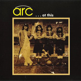 Arc • 1971 • …At This