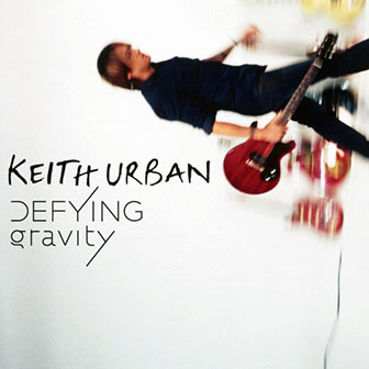 Keith Urban • 2009 • Defying Gravity