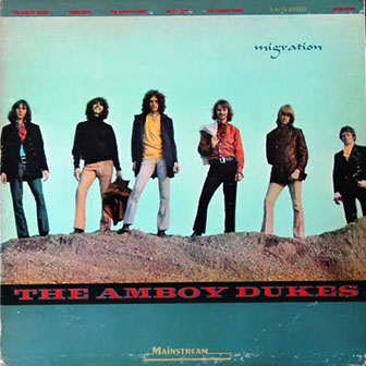 The Amboy Dukes • 1969 • Migration