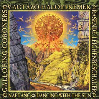 Galloping Coroners • 1999 • Dancing with the Sun