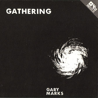 Gary Marks • 1973 • Gathering