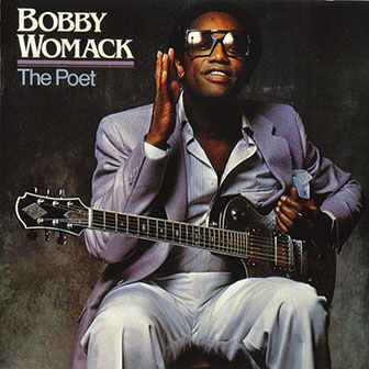 Bobby Womack • 1981 • The Poet