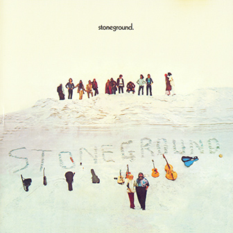 Stoneground • 1971 • Stoneground