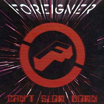 Foreigner • 2009 • Can't Slow Down