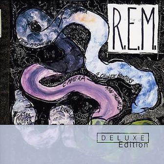 The R.E.M. • 2009 • Reckoning: Deluxe Edition