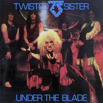 Twisted Sister • 1982 • Under the Blade