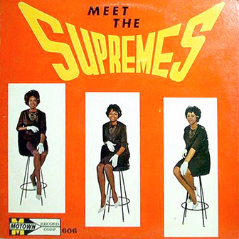 The Supremes • 1962 • Meet The Supremes