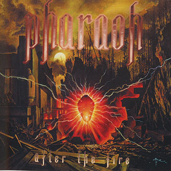 Pharaoh • 2003 • After the Fire