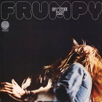 Frumpy • 1972 • By the Way