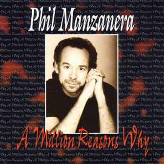Phil Manzanera • 1997 • A Million Reasons Why