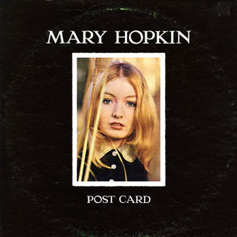 Mary Hopkin • 1969 • Post Card