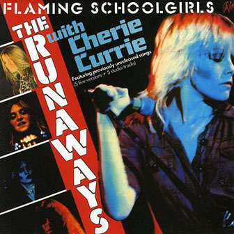Runaways • 1980 • Flaming Schoolgirls