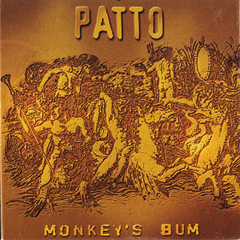 Patto • 2002 • Monkey's Bum