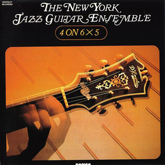 The New York Jazz Guitar Ensemble • 1974 • 4 on 6 X 5