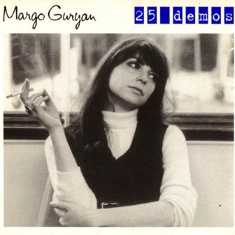 Margo Guryan • 2001 • 25 Demos, 1966..1978