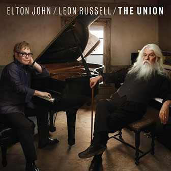 Elton John & Leon Russell • 2010 • The Union