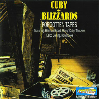 Cuby + Blizzards • 2000 • Forgotten Tapes