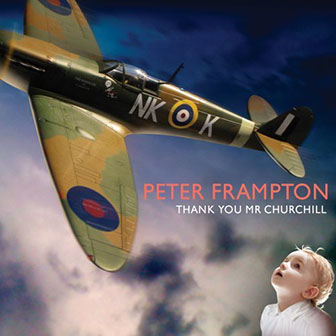 Peter Frampton • 2010 • Thank You Mr. Churchill