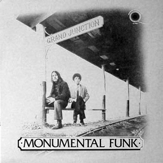 Mark Farner & Don Brewer • 1974 • Monumental Funk