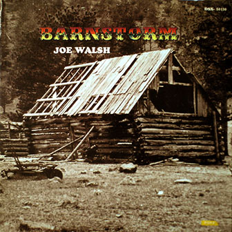 Joe Walsh • 1972 • Barnstorm
