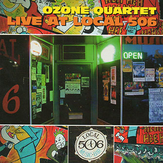 Ozone Quartet • 2003 • Live at Local 506