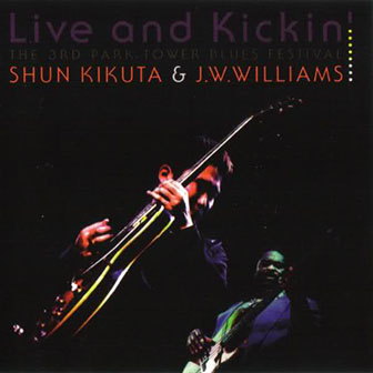 Shun Kikuta & J.W. Williams • 1996 • Live and Kickin'
