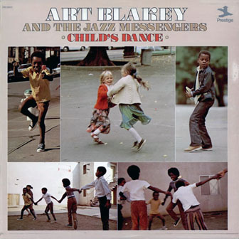 Art Blakey & The Jazz Messengers • 1973 • Child's Dance