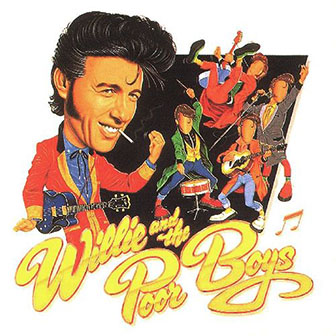 Willie and the Poor Boys • 1985 • Willie and the Poor Boys
