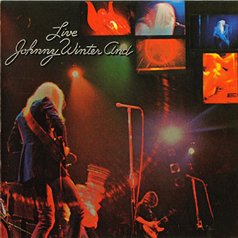 Johnny Winter And • 1973 • Live
