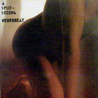 A Split - Second • 1987 • Neurobeat