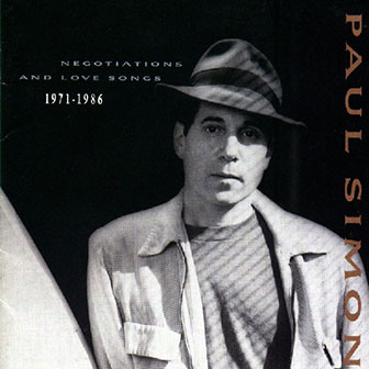 Paul Simon • 1988 • Negotiations and Love Songs 1971-86