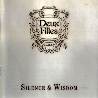 Deux Filles • 1982 • Silence and Wisdom