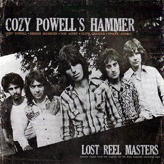 Cozy Powell's Hammer • 2010 • Lost Reel Masters