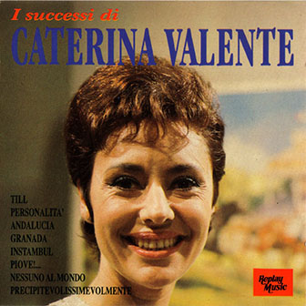 Caterina Valente • 1991 • I Successi Di Caterina Valente
