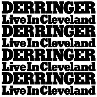 The Derringer • 1977 • Live in Cleveland