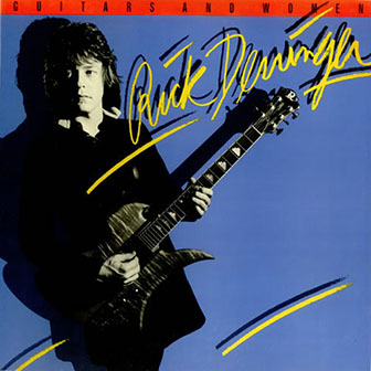Rick Derringer • 1979 • Guitars and Women