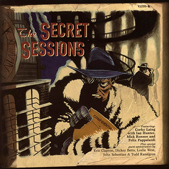Laing, Hunter, Ronson, Pappalardi • 1999 • The Secret Sessions