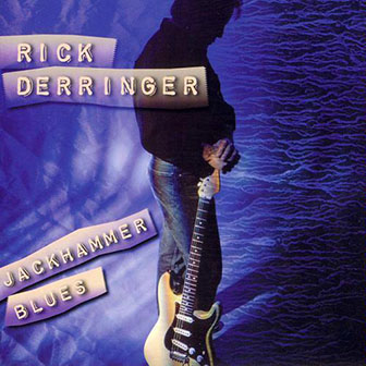 Rick Derringer • 2000 • Jackhammer Blues