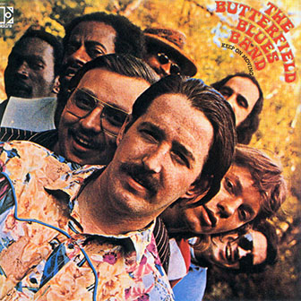 The Butterfield Blues Band • 1969 • Keep On Moving