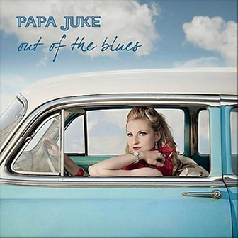 Papa Juke • 2011 • Out of the Blues