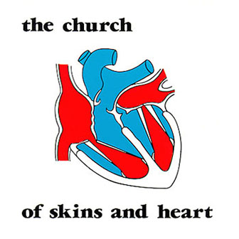 Church • 1981 • Of Skins and Heart