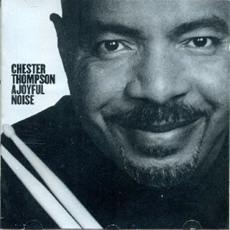 Chester Thompson • 1999 • A Joyful Noise