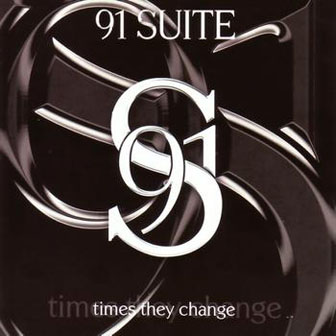 91 Suite • 2005 • Times They Change