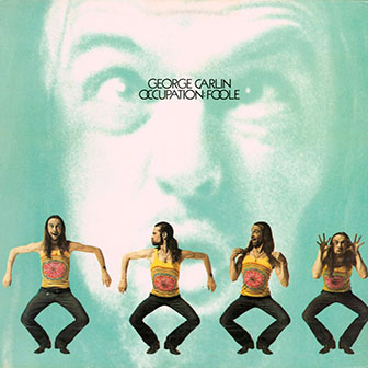 George Carlin • 1973 • Occupation: Foole
