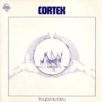 Cortex • 2000 • Troupeau Bleu