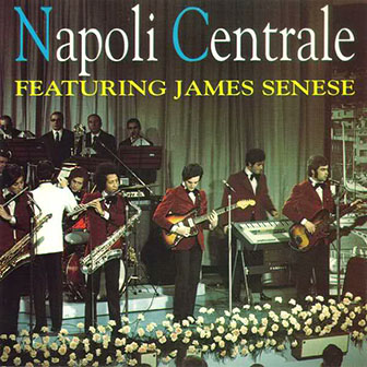 Napoli Centrale • 1975 • Napoli Centrale Featuring James Senese