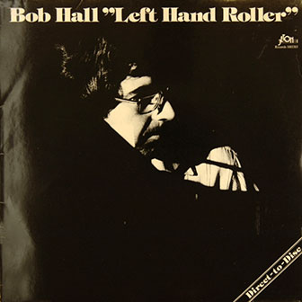 Bob Hall • 1979 • Left Hand Roller