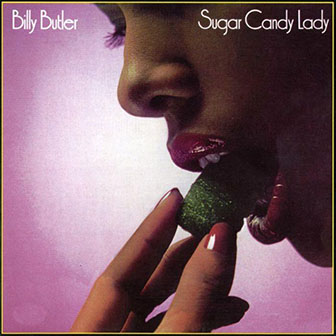 Billy Butler • 1977 • Sugar Candy Lady