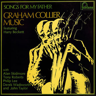 Graham Collier Music • 1970 • Songs for My Father