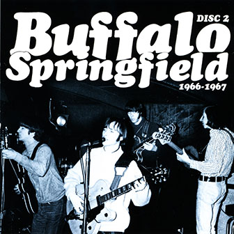 Buffalo Springfield • 2001 • Box Set. Part 2: 1966…1967